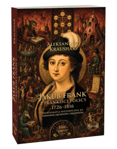 Jakub Frank i frankiści polscy, 1726–1816 - TOM II