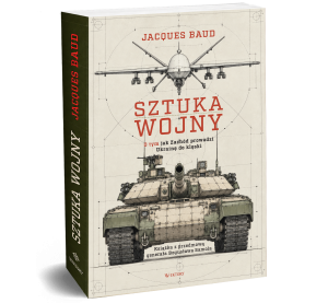 Sztuka wojny. O tym jak Zachód prowadzi Ukrainę do klęski 